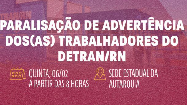 Trabalhadores do Detran paralisam atividades por 24h nesta quinta-feira (6)