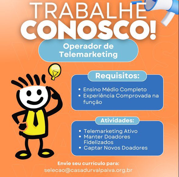 Oportunidade: Casa Durval Paiva está com vagas para operador de telemarketing ativo