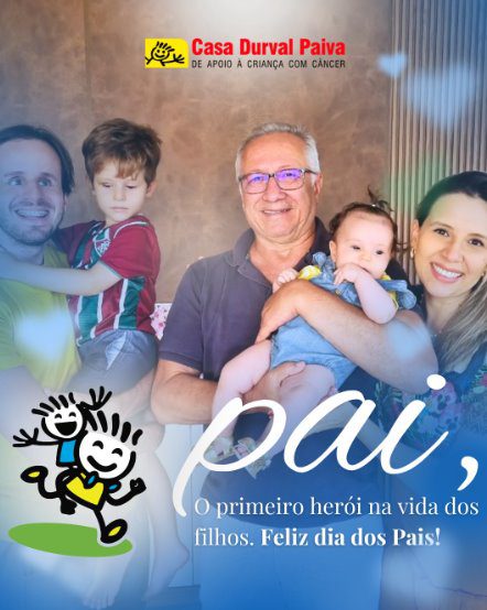 Dia dos Pais – Mensagem da Casa Durval Paiva